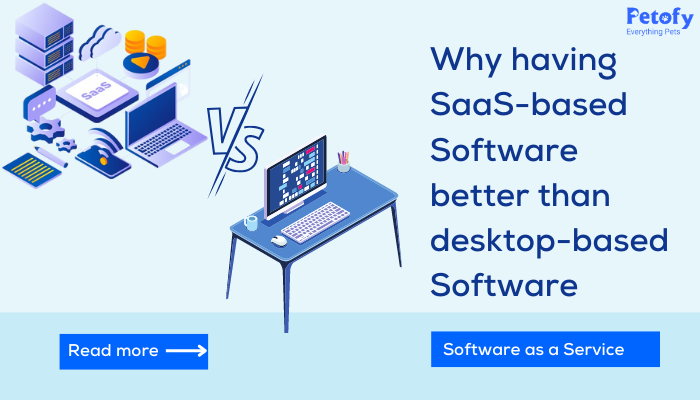 Why Having SaaS-Based Software Better Than Desktop-Based Software 